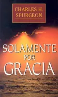 Solamente Por Gracia / All of Grace