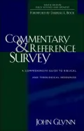 Commentary and Reference Survey A Comprehensive Guide to Biblical and Theological Resources