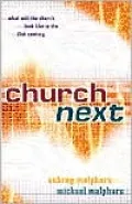 Church Next: What Will the Church Look Like in the 21st Century?