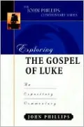 Exploring the Gospel of Luke: An Expository Commentary
