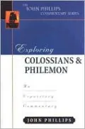 Exploring Colossians and Philemon: An Expository Commentary