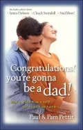Congratulations, You're Gonna Be a Dad!: What's Ahead from A to Z for First-Time Fathers