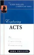Exploring Acts: An Expository Commentary