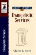 Sermon Outlines for Evangelistic Services