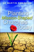 Planting Mission-Shaped Churches Today