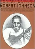 The Complete Robert Johnson - guitar tab: (Sheet Music)