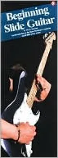 Beginning Slide Guitar: (Compact Reference Library Series)