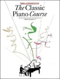 The Classic Piano Course Book 1: Starting to Play: The New Piano Course for Older Beginners