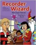 Recorder Wizard Recital Pieces: Teacher's Book