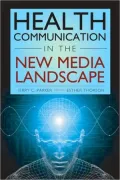 Health Communication in the New Media Landscape