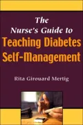 The Nurse's Guide to Teaching Diabetes Self-Management
