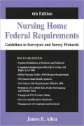 Nursing Home Federal Requirements: Guidelines to Surveyors and Survey Protocols