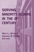 Serving Minority Elders In The 21st Century