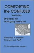 Comforting the Confused: Strategies for Managing Dementia