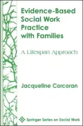 Evidence-Based Social Work Practice with Families : A Lifespan Approach