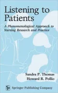 Listening to Patients: A Phenomenological Approach to Nursing Research and Practice