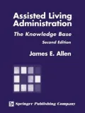 Assisted Living Administration : The Knowledge Base