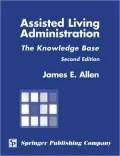 Assisted Living Administration: The Knowledge Base