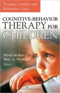 Cognitive Behavior Therapy for Children: Treating Complex and Refractory Cases