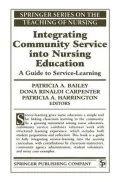 Integrating Community Service into Nursing Education: A Guide to Service-Learning
