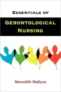 Essentials of Gerontological Nursing