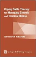 Coping Skills Therapy for Managing Chronic and Terminal Illness