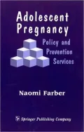 Adolescent Pregnancy: Policy and Prevention Services