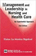 Management and Leadership in Nursing and Health Care: An Experiential Approach