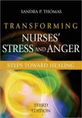 Transforming Nurses' Stress and Anger: Steps Toward Healing