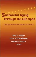 Successful Aging Through the Life Span: Intergenerational Issues in Health