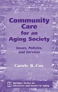 Community Care for an Aging Society : Issues, Policy, and Services
