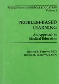 Problem Based Learning: An Approach to Medical Education