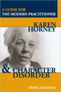Karen Horney and Character Disorder: A Guide for the Modern Practitioner