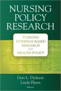 Nursing Policy Research: Turning Evidence-based Research into Health Policy