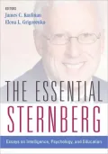 The Essential Sternberg: Essays on Intelligence, Psychology, and Education