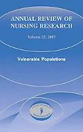 Annual Review of Nursing Research Vulnerable Populations