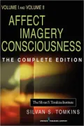 Affect Imagery Consciousness: Volume I: The Positive Affects and Volume II: The Negative Affects