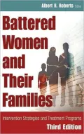 Battered Women and Their Families: Intervention Strategies and Treatment Programs