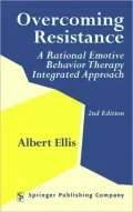 Overcoming Resistance: A Rational Emotive Behavior Therapy Integrated Approach