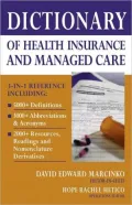 Dictionary of Health Insurance and Managed Care