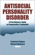 Antisocial Personality Disorder: A Practitioner's Guide to Comparative Treatments