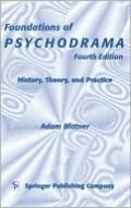Foundations of Psychodrama: History, Drama, and Practice