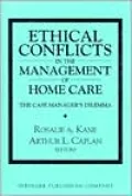 Ethical Conflicts in the Management of Home Care