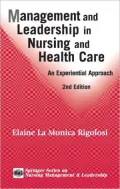 Management and Leadership in Nursing and Health Care : An Experiential Approach
