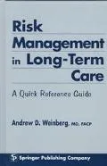 Risk Management in Long-Term Care
