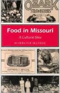 Food in Missouri (Missouri Heritage Readers Series): A Cultural Stew