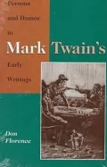 Persona and humor in Mark Twain's early writings
