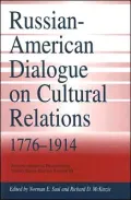 Russian-American Dialogue on Cultural Relations, 1776-1914