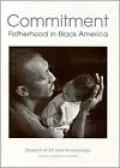 Commitment: Fatherhood in Black America
