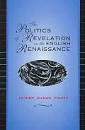 Politics of Revelation in the English Renaissance